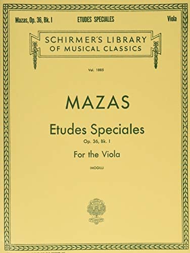 Jacques F. Mazas Etudes Speciales Op.36 Book 1 (Viola) Vla: Schirmer Library of Classics Volume 1885 Viola Method