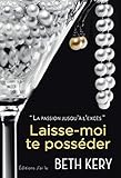 Laisse-moi te posséder by 