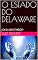 Livro O ESTADO DO DELAWARE: JOHN WINTHROP