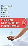 Comment Ne Plus Avoir Peur En Avion (Ldp Bien Etre) (French Edition) by 