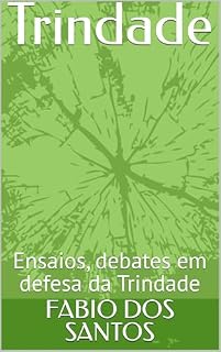 Livro Trindade: Ensaios, debates em defesa da Trindade