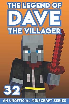Dave The Villager 32 An Unofficial Minecraft Series Villager Dave 9798576488001 Amazon Com Books
