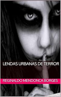 Livro Lendas urbanas de terror (Volume Livro 1)