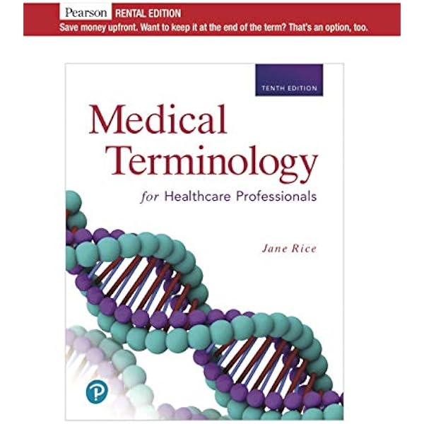 Medical Terminology for Healthcare Professionals: 9780136681236