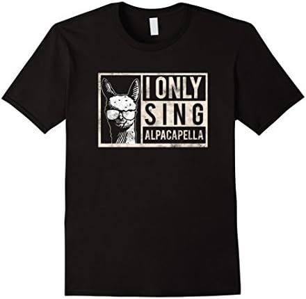 Mens Funny Acapella I only Sing Alcapella Tshirt Small Black