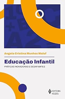 Livro Educação Infantil: Práticas inovadoras e desafiantes
