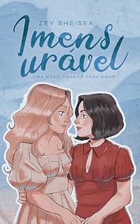 Livro Imensurável: Uma nova chance para amar (Vol. 01)