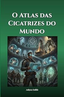 Livro O Atlas das Cicatrizes do Mundo