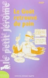 Le  goût retrouvé du pain