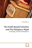 Image de The Faith-Based Initiative and The Religious Right: Shredding The First Amendment