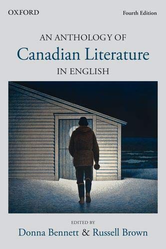 An Anthology Of Canadian Literature In English Bent Donna Brown Russell M 9780199023578 Textbooks Canada