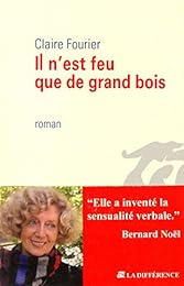 Il n'est feu que de grand bois