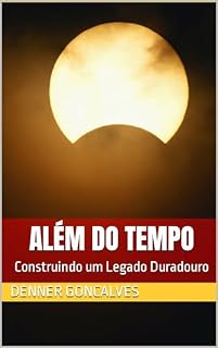 Livro Além do Tempo: Construindo um Legado Duradouro