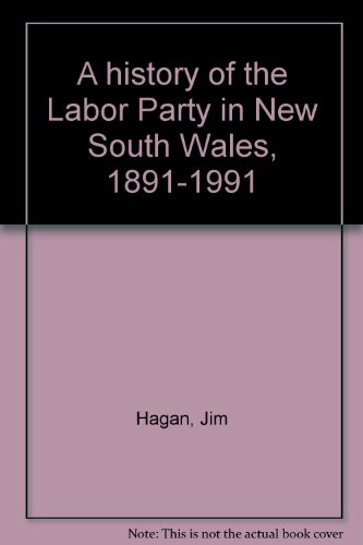 A history of the Labor Party in New South Wales, 1891-1991