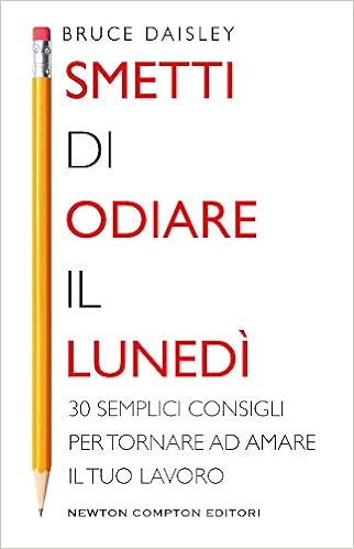 Bruce Daisley – Smetti di odiare il lunedì (2020)