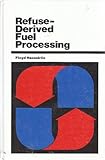 Refuse-Derived Fuel Processing, Hasselriis, Floyd, 0250403145