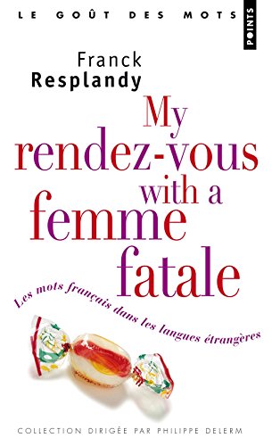 My rendez-vous with a femme fatale