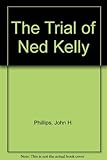 Hardcover The Trial of Ned Kelly Book