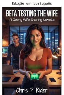 Livro Teste beta com a esposa (Contos de hotwife)