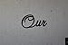 Our Word Script Font Metal Wall Art Home Decor
