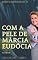 Livro Com a Pele de Márcia Eudócia