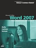 Microsoft Office Word 2007: Introductory Concepts and Techniques (Available Titles Skills Assessment Manager&hellip;