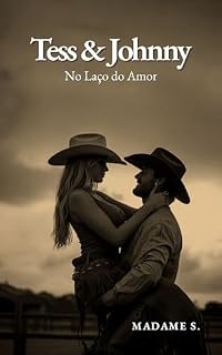 Livro Tess & Johnny : No Laço do Amor