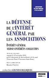 La  défense de l'intérêt général par les associations