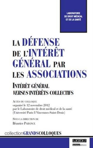 La  défense de l'intérêt général par les associations