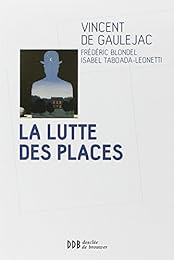 La  lutte des places