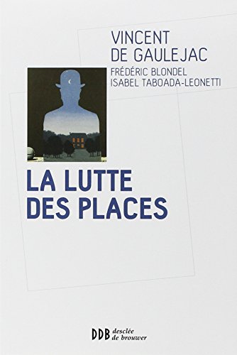 La  lutte des places