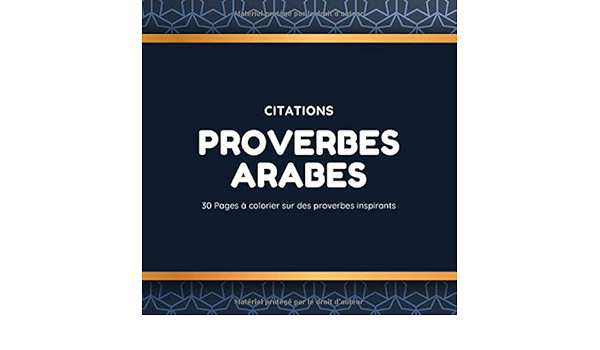 Citations Proverbes Arabe Proverbes Arabe Phrases A Colorier Grand Format Carre Livre De Coloriage Pour Enfants Et Adultes Designs De Mandalas Et Proverbes Arabe A Colorier French