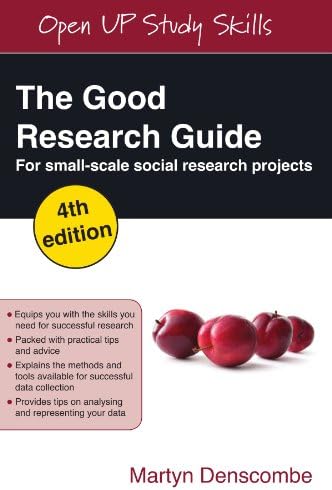 The Good Research Guide: For Small-Scale Social Research Projects: for small-scale social research projects