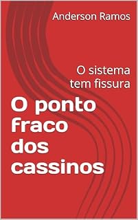 Livro O ponto fraco dos cassinos: O sistema tem fissura
