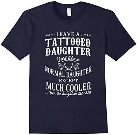 Mens I Have A Tattooed Daughter Just Like A Normal Daughter 2XL Navy