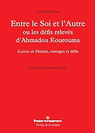 Entre le soi et l'autre ou Les défis relevés d'Ahmadou Kourouma