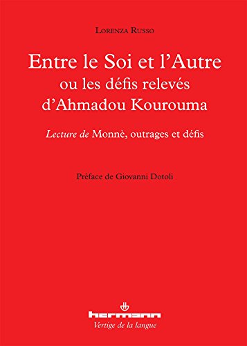 Entre le soi et l'autre ou Les défis relevés d'Ahmadou Kourouma