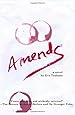 Amends: A Novel