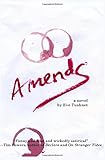Amends: A Novel