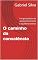 Livro O caminho da consciência : Um guia prático de autoconhecimento e equilíbrio interior