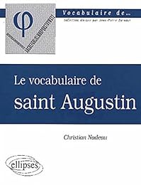 Le  vocabulaire de saint Augustin