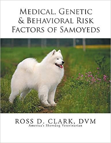 Medical, Genetic & Behavioral Risk Factors of Samoyeds �y�[�p�[�o�b�N - 2014/11/6
