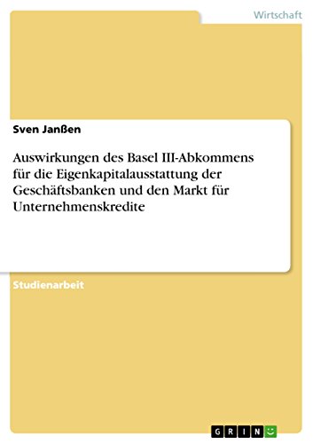 Amazon Com Auswirkungen Des Basel Iii Abkommens Fur Die