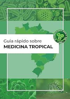 GUIA RÁPIDO SOBRE MEDICINA TROPICAL