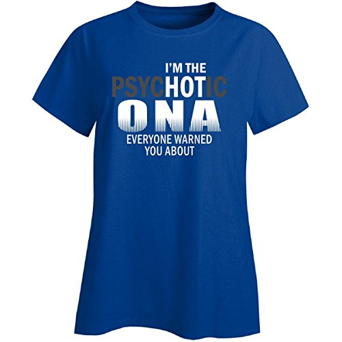 Hot Ona Everyone Warned You About Ona Grandma Funny Gift - Ladies T-Shirt