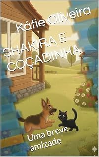 Livro SHAKIRA E COÇADINHA: Uma breve amizade