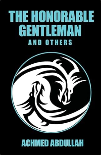 The Honourable Gentleman And Others Abdullah Achmed 9781434459350 Amazon Com Books