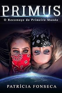 Livro PRIMUS: O Recomeço do Primeiro Mundo