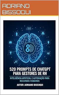 Livro 520 Prompts de Chatgpt para Gestores de RH