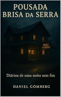 Livro Pousada Brisa da Serra: Diários de uma noite sem fim.